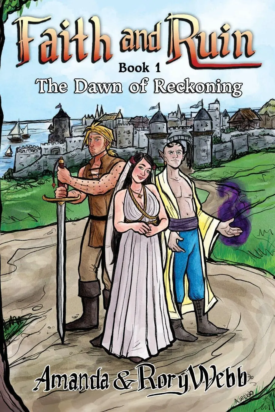 Cover: 9781969794018 | Faith and Ruin | The Dawn of Reckoning | Amanda Webb (u. a.) | Buch