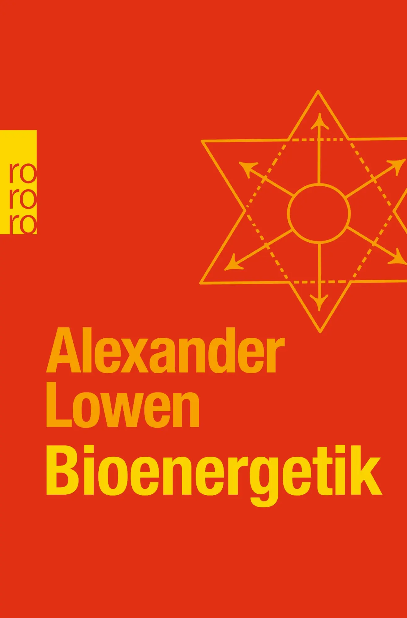 Cover: 9783499624018 | Bioenergetik | Therapie der Seele durch Arbeit mit dem Körper | Lowen