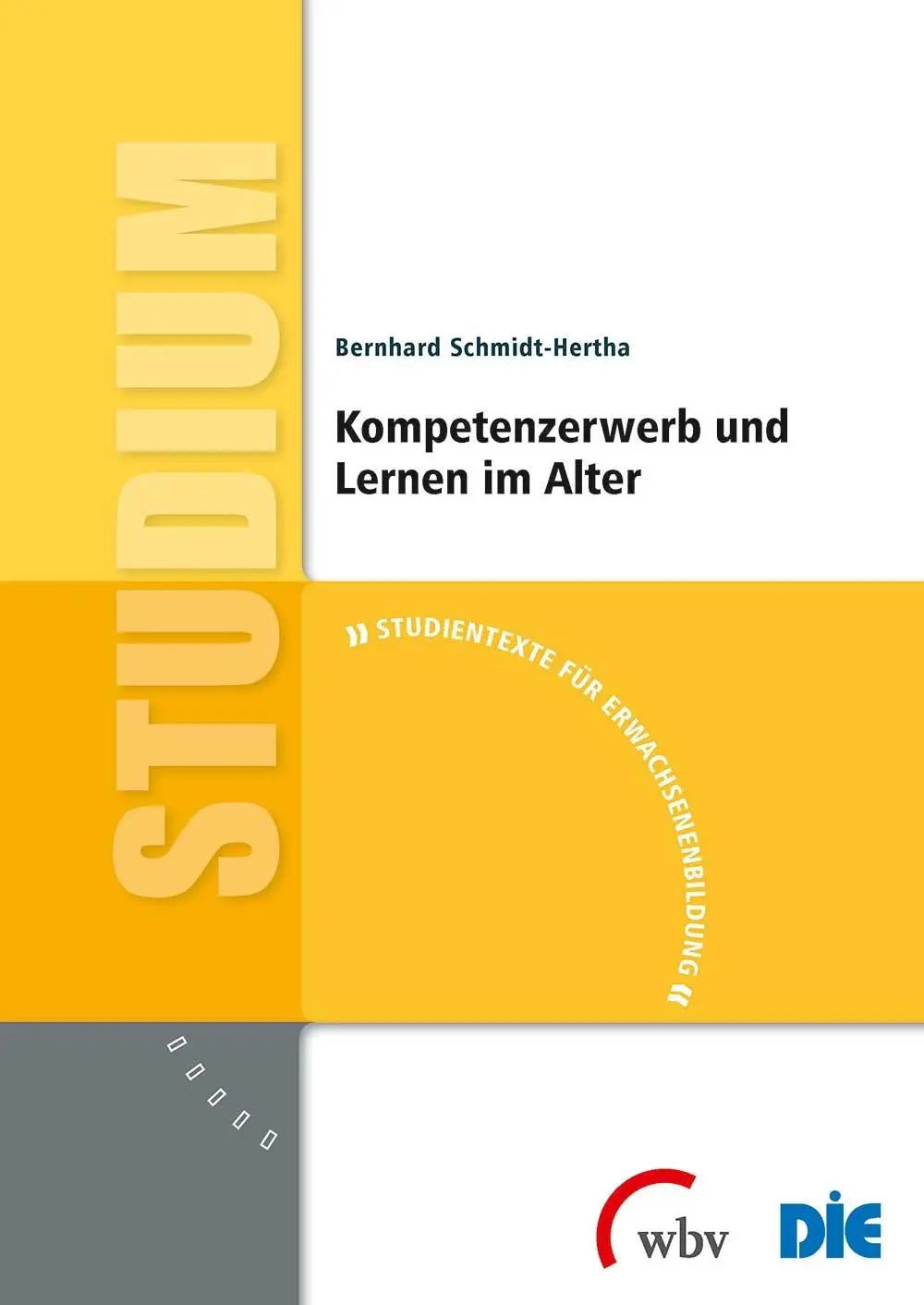 Cover: 9783763954018 | Kompetenzerwerb und Lernen im Alter | Bernhard Schmidt-Hertha | Buch