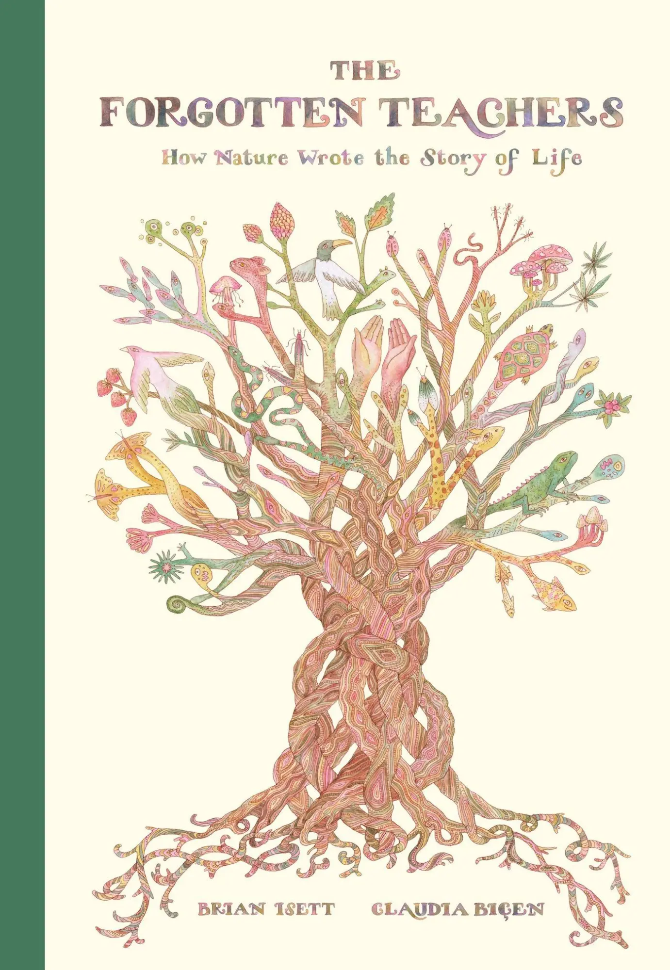 Cover: 9781592704118 | The Forgotten Teachers | How Nature Wrote the Story of Life | Isett