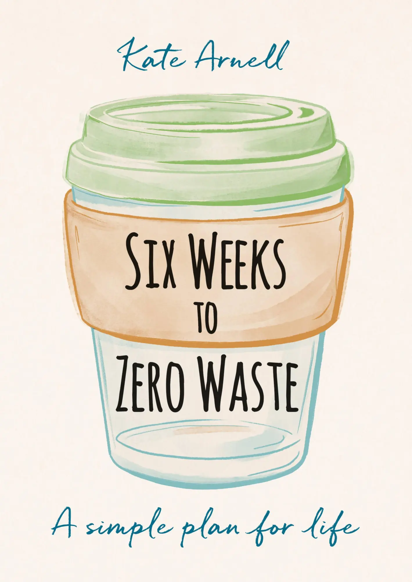 Cover: 9781856754118 | Six Weeks to Zero Waste | A simple plan for life | Kate Arnell | Buch
