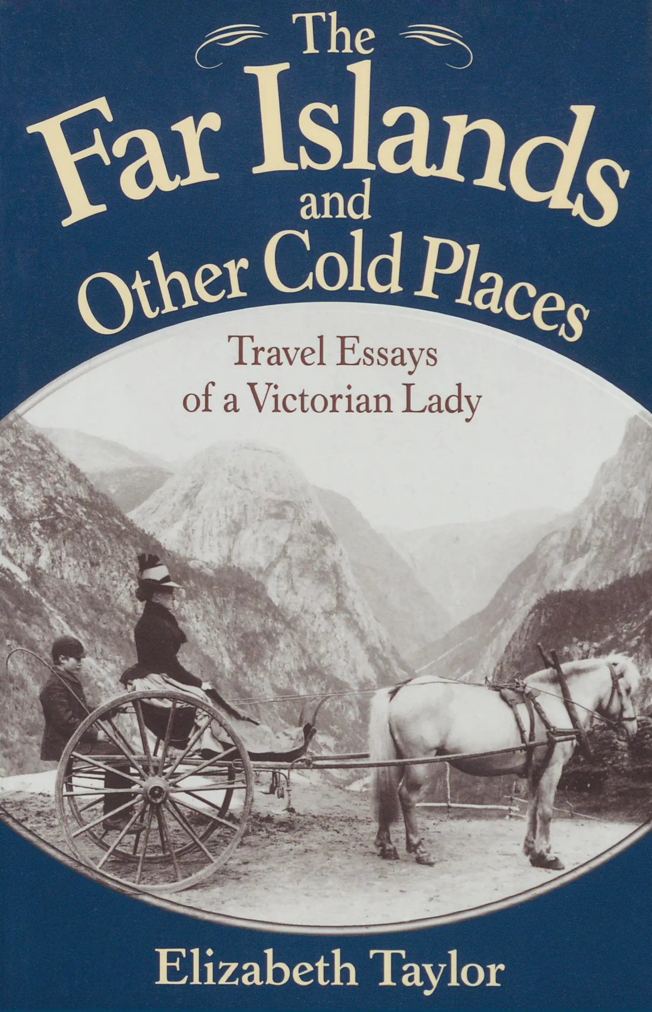 Cover: 9781880654118 | The Far Islands and Other Cold Places | Elizabeth Taylor (u. a.)