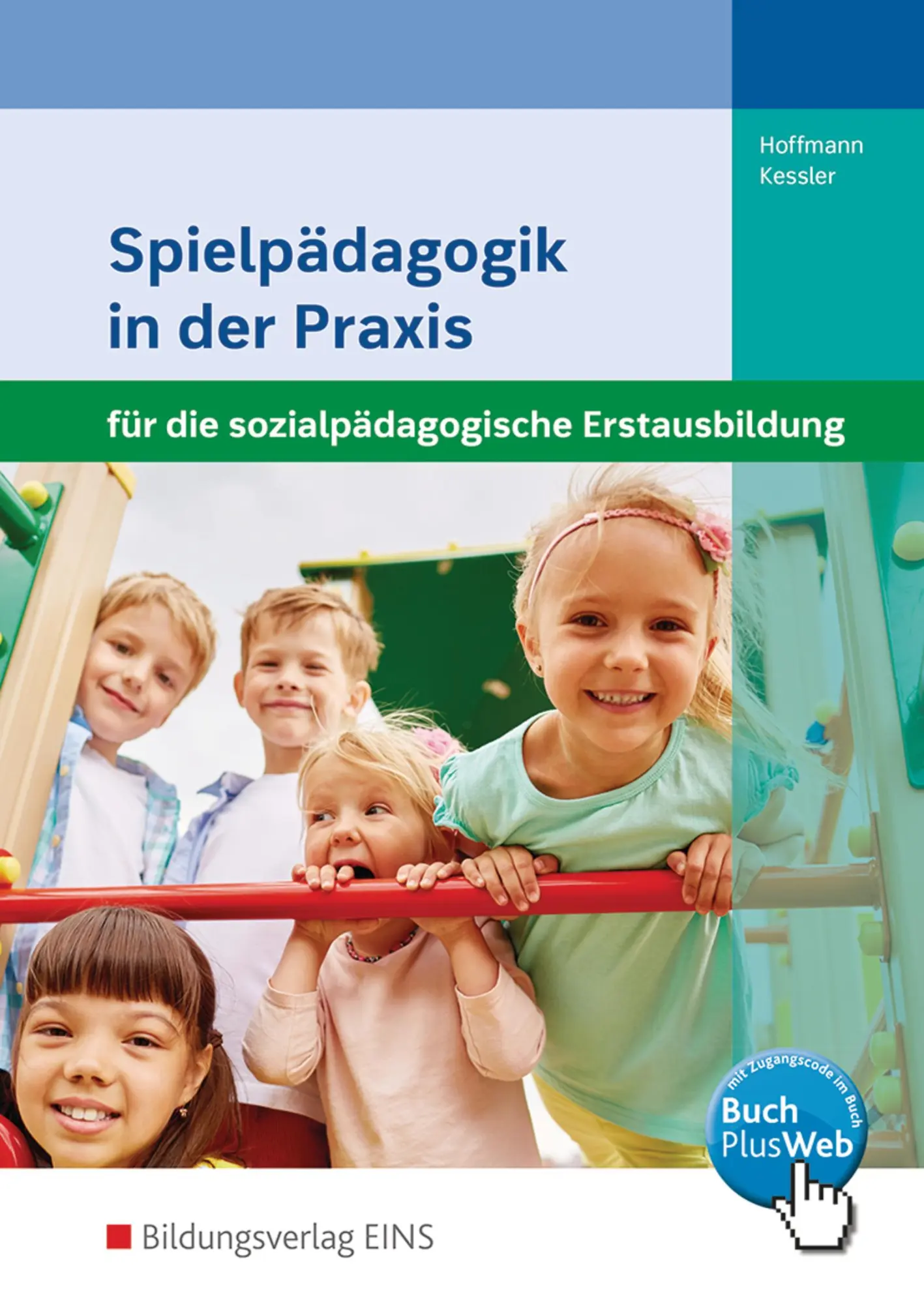 Cover: 9783427404118 | Spielpädagogik in der Praxis. Schulbuch | Susanne Hoffmann (u. a.)