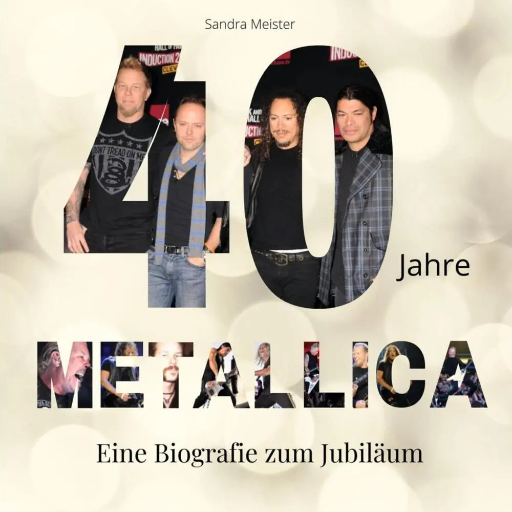 Cover: 9783750524118 | 40 Jahre Metallica | Eine Biografie zum Jubiläum | Sandra Meister
