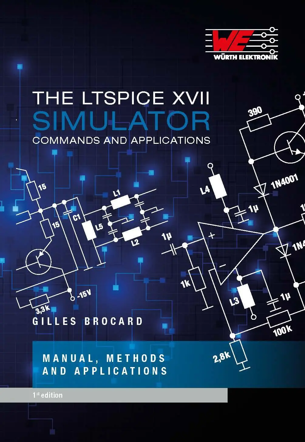Cover: 9783899294118 | The LT Spice XVII Simulator | Gilles Brocard | Buch | 780 S. | 2021
