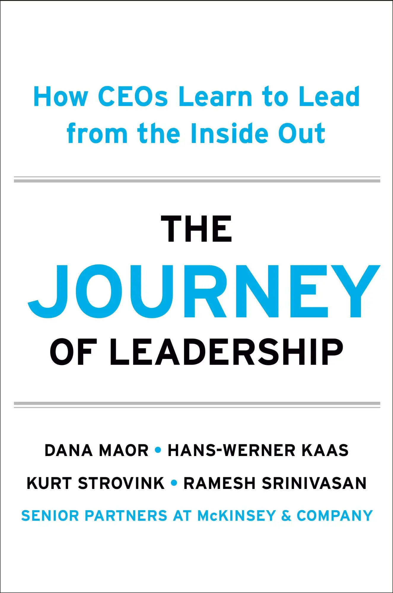 Cover: 9780593714218 | The Journey of Leadership | How CEOs Learn to Lead from the Inside Out