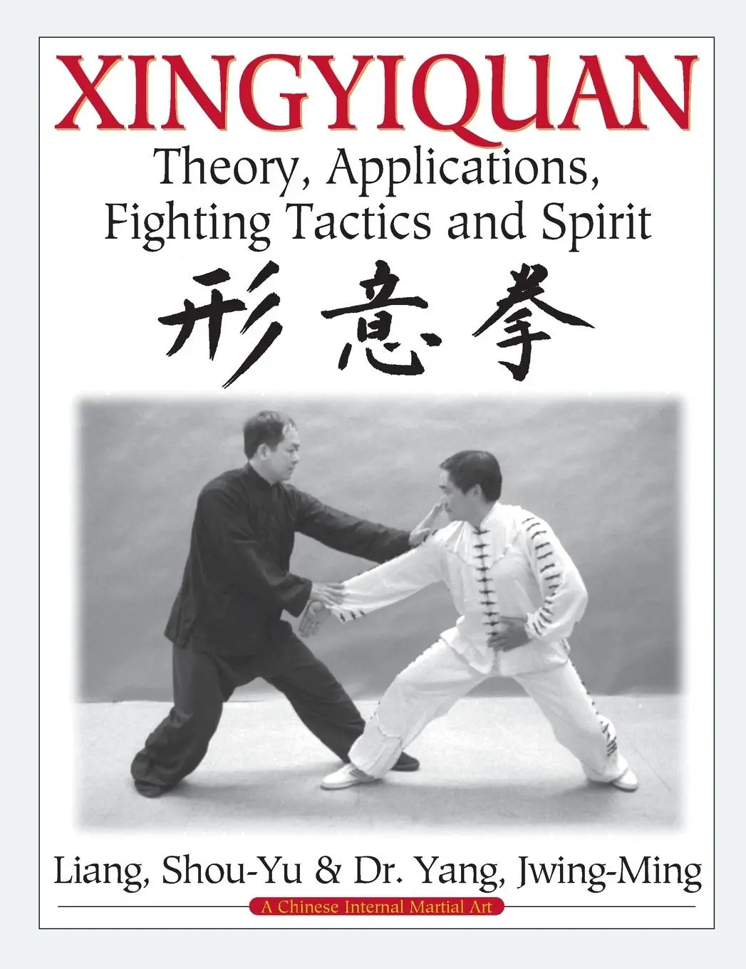 Cover: 9781594394218 | Xingyiquan | Theory, Applications, Fighting Tactics and Spirit | Buch