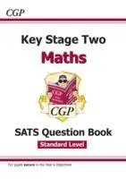 Cover: 9781782944218 | KS2 Maths Year 6 SATS Question Book (for the 2025 tests) | Cgp Books