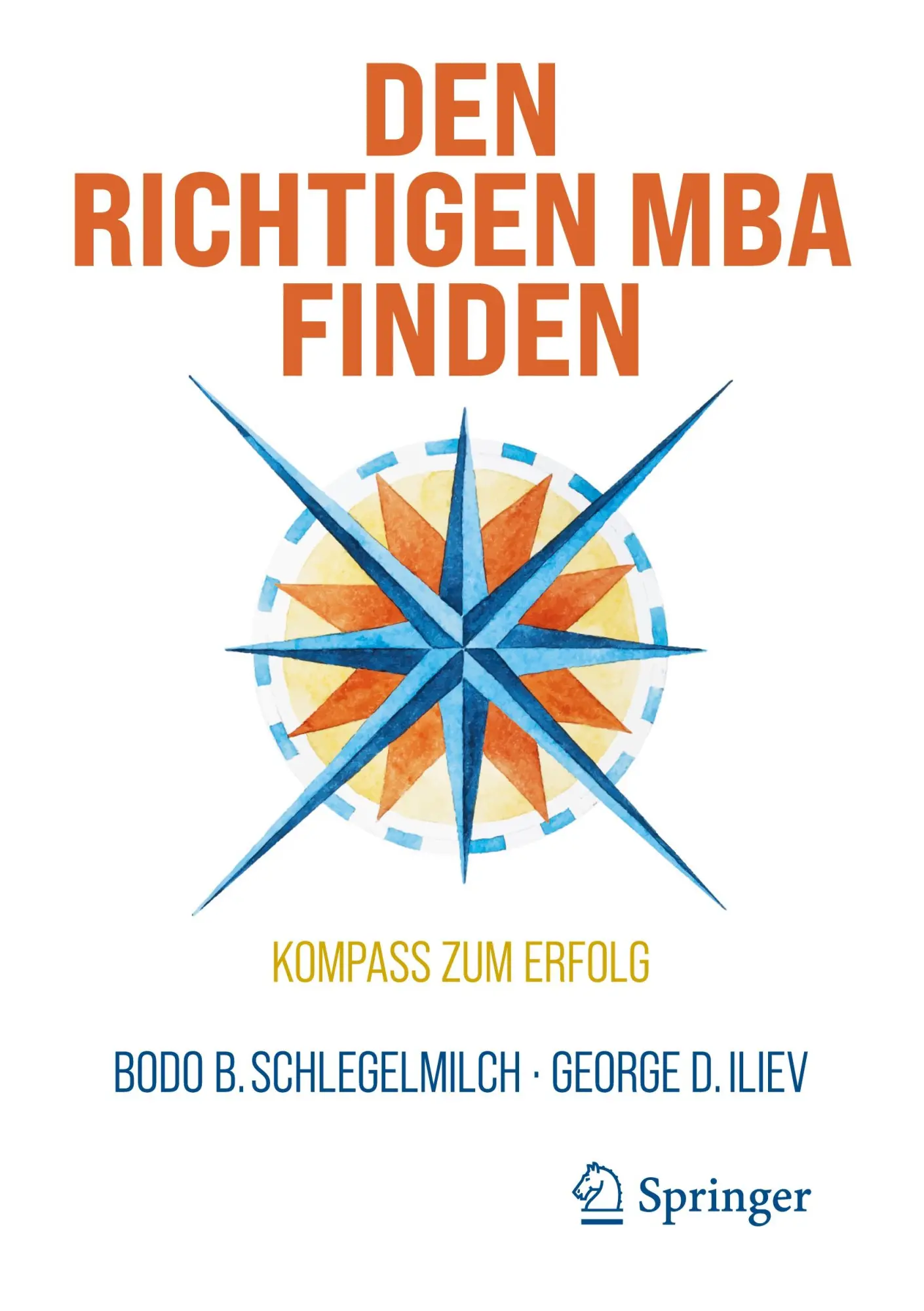 Cover: 9783032074218 | Den richtigen MBA finden | Kompass zum Erfolg | Schlegelmilch (u. a.)