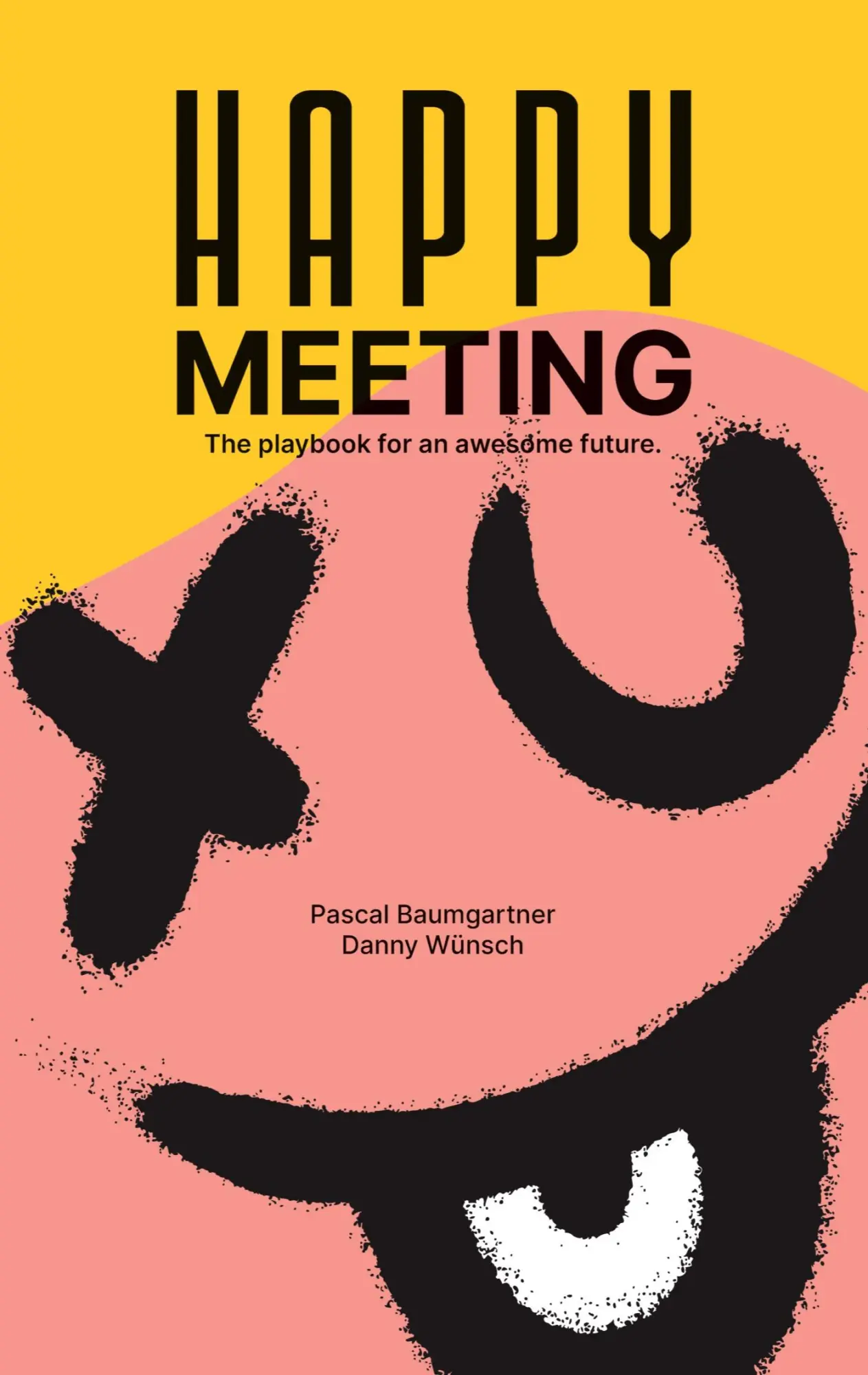 Cover: 9783384214218 | Happy Meeting | The playbook for an awesome future. | Wünsch (u. a.)