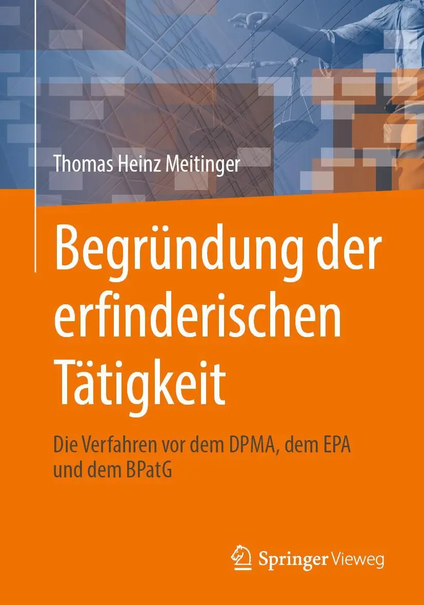 Cover: 9783662714218 | Begründung der erfinderischen Tätigkeit | Thomas Heinz Meitinger
