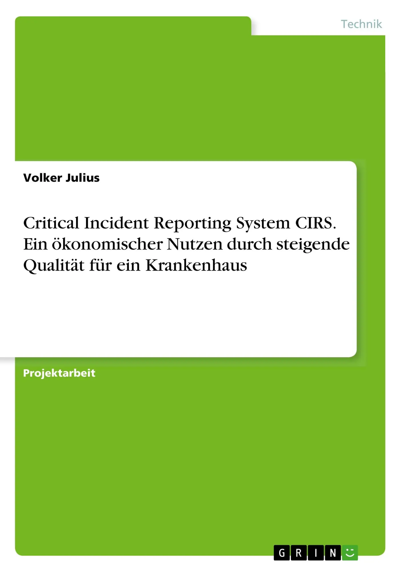Cover: 9783668824218 | Critical Incident Reporting System CIRS. Ein ökonomischer Nutzen...
