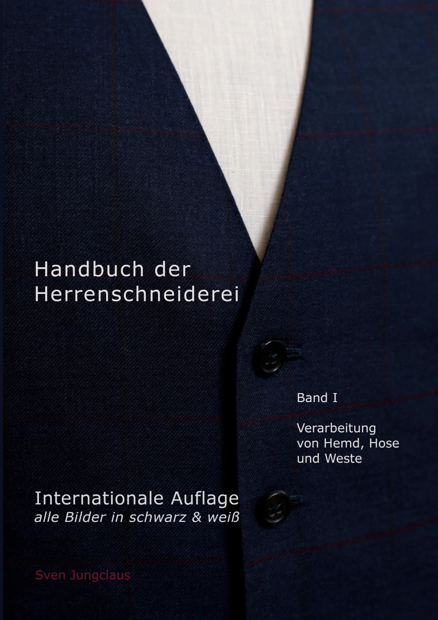 Cover: 9783769354218 | Handbuch der Herrenschneiderei, Band 1 (schwarz/weiß) | Sven Jungclaus