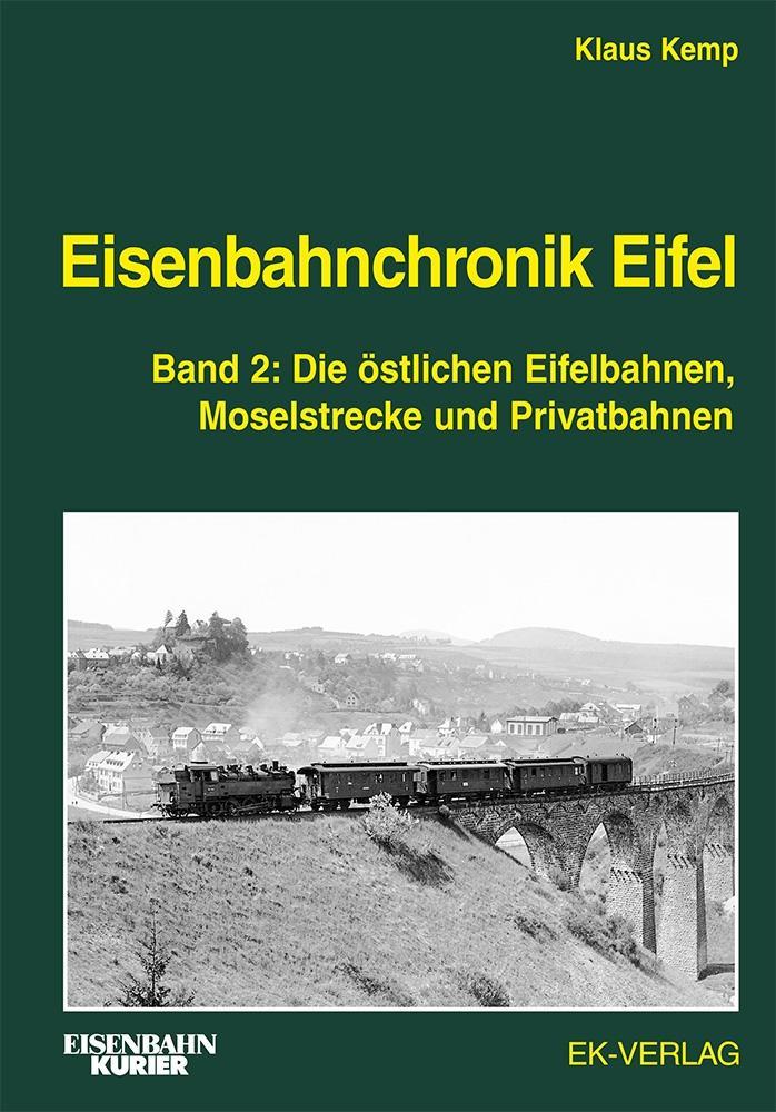 Cover: 9783844664218 | Eisenbahnchronik Eifel - Band 2 | Klaus Kemp | Buch | 224 S. | Deutsch