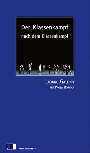 Cover: 9783940524218 | Der Klassenkampf nach dem Klasssenkampf | Luciano Gallino | Buch