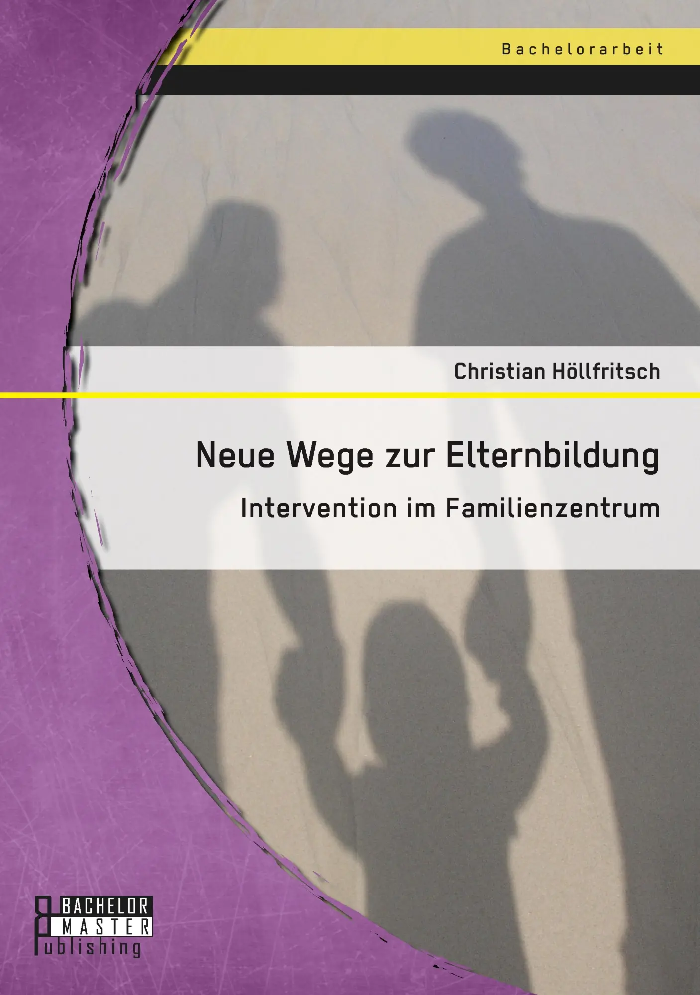 Cover: 9783958204218 | Neue Wege zur Elternbildung: Intervention im Familienzentrum | Buch