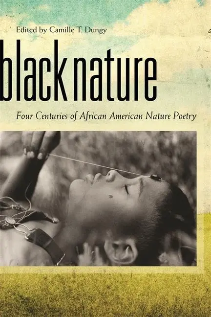 Cover: 9780820334318 | Black Nature | Four Centuries of African American Nature Poetry | Buch