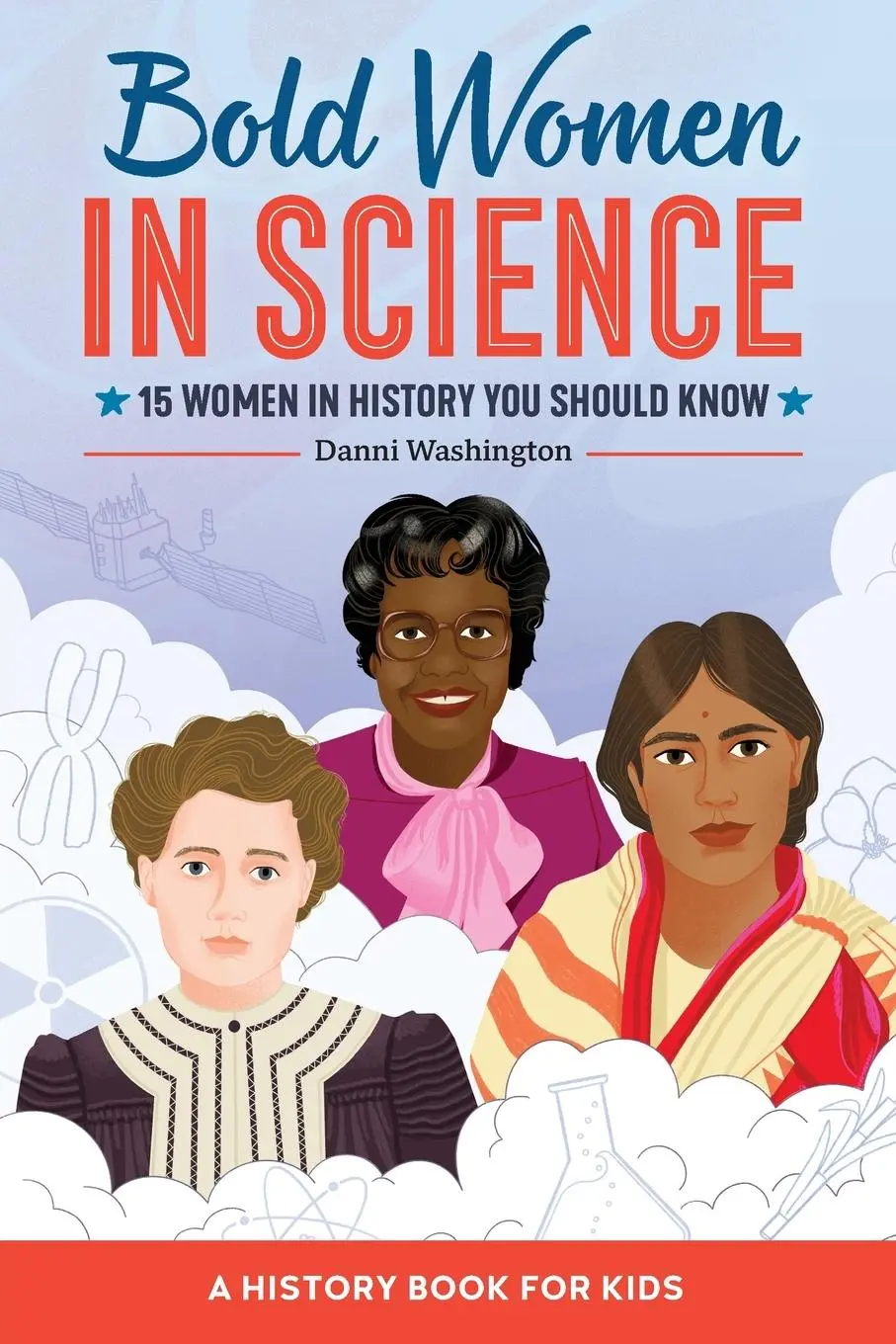 Cover: 9781648764318 | Bold Women in Science | 15 Women in History You Should Know | Buch