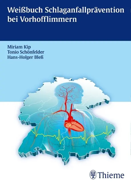Cover: 9783132054318 | Weißbuch Schlaganfall und Vorhofflimmern | Miriam Kip (u. a.) | Buch