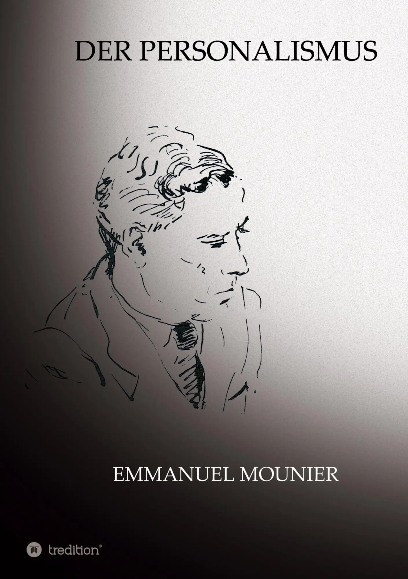 Cover: 9783347364318 | Der Personalismus | Emmanuel Mounier (u. a.) | Buch | 248 S. | Deutsch