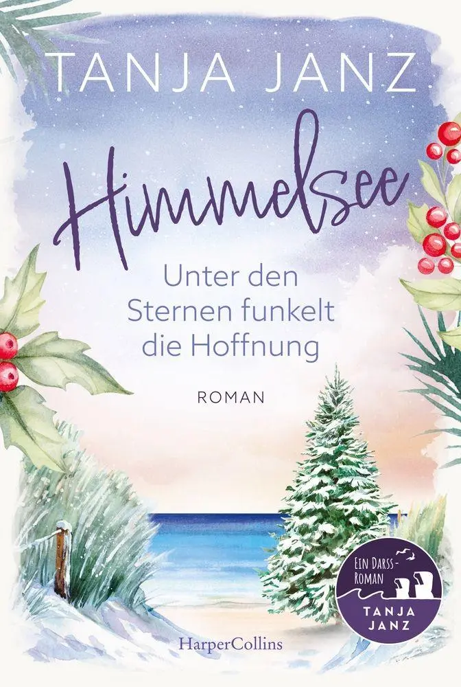 Cover: 9783365014318 | Himmelsee - Unter den Sternen funkelt die Hoffnung | Tanja Janz | Buch