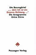Cover: 9783851654318 | Baumgaertel: Dein Ich ist ein Gramm | Die Anagramme Unica Zürns | Buch