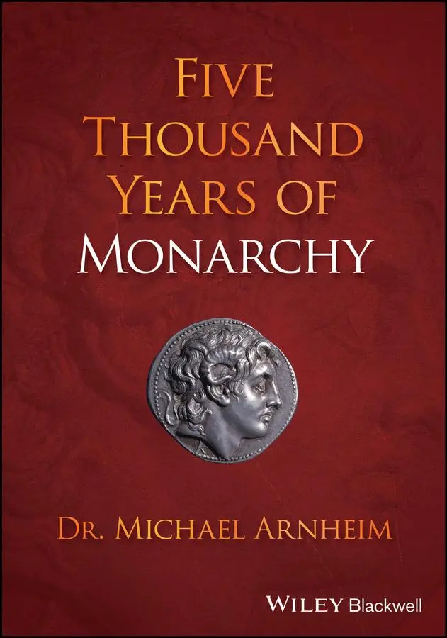 Cover: 9781394154418 | Five Thousand Years of Monarchy | Michael Arnheim | Taschenbuch | 2025