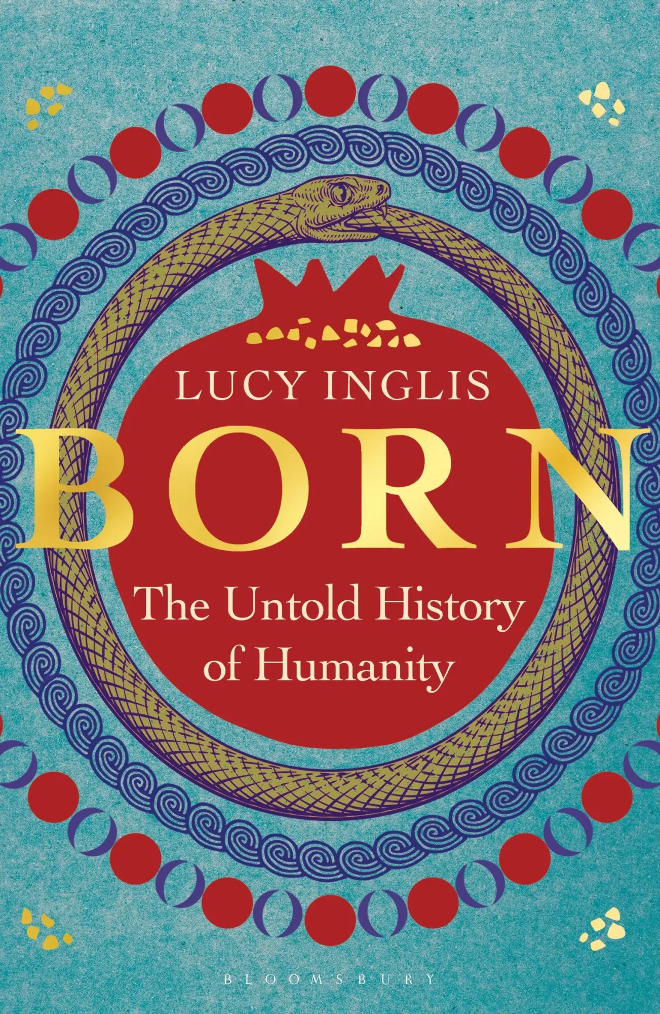 Cover: 9781399414418 | Born | The Untold History of Humanity | Lucy Inglis | Taschenbuch