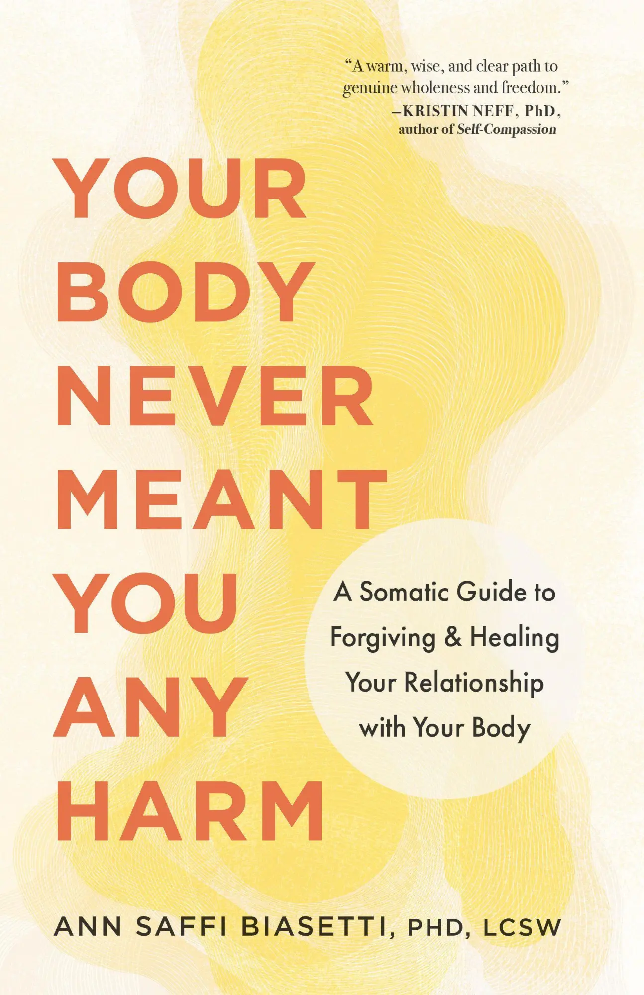 Cover: 9781645474418 | Your Body Never Meant You Any Harm | Ann Biasetti | Taschenbuch | 2026