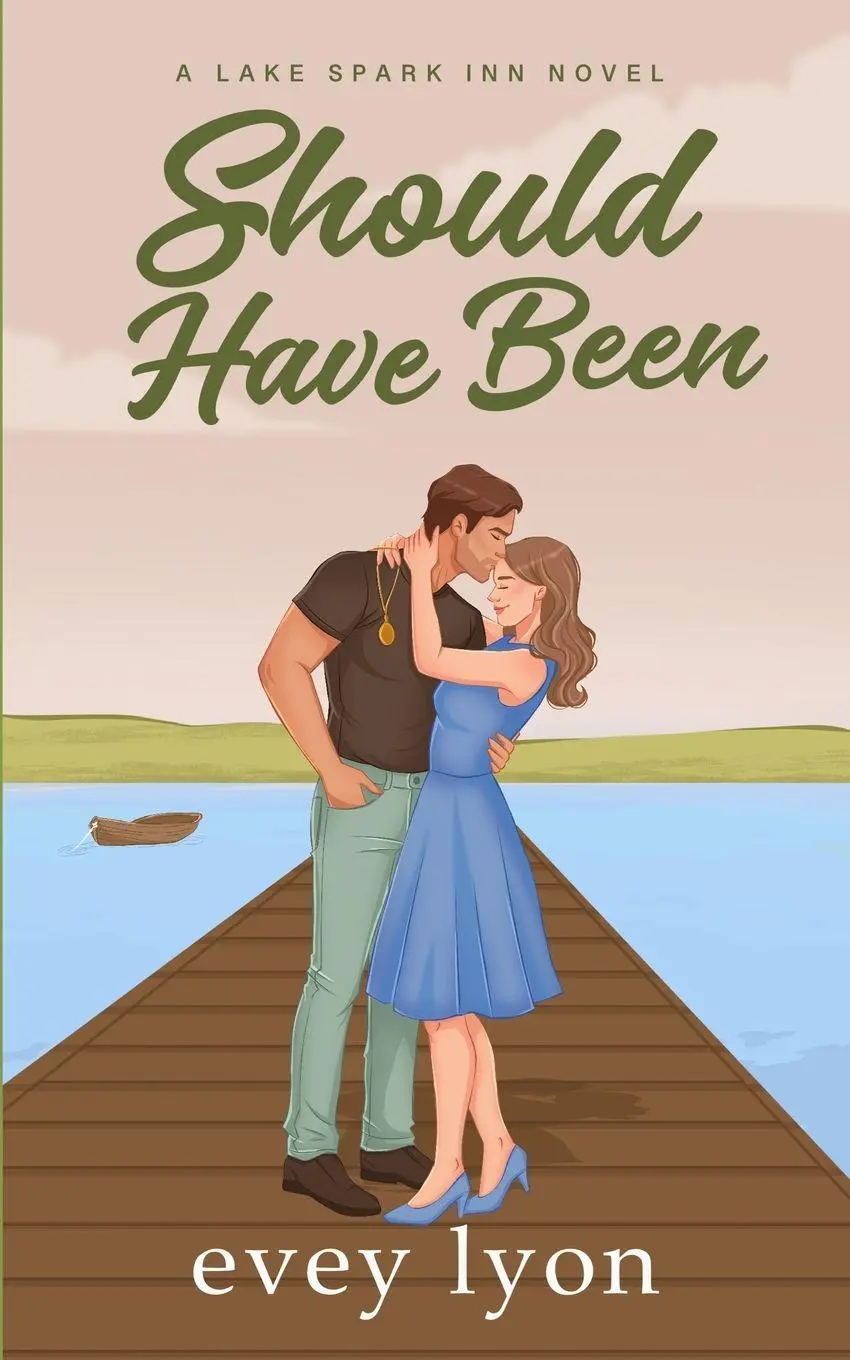 Cover: 9781959094418 | Should Have Been | A Small Town Second Chance Romance | Evey Lyon