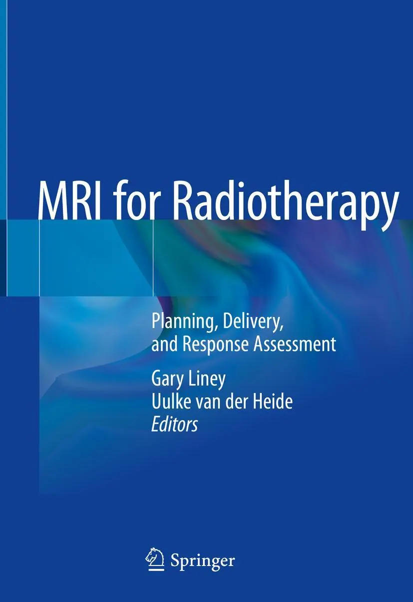 Cover: 9783030144418 | MRI for Radiotherapy | Planning, Delivery, and Response Assessment Cover: 9783030144418 | MRI for Radiotherapy | Planning, Delivery, and Response Assessment