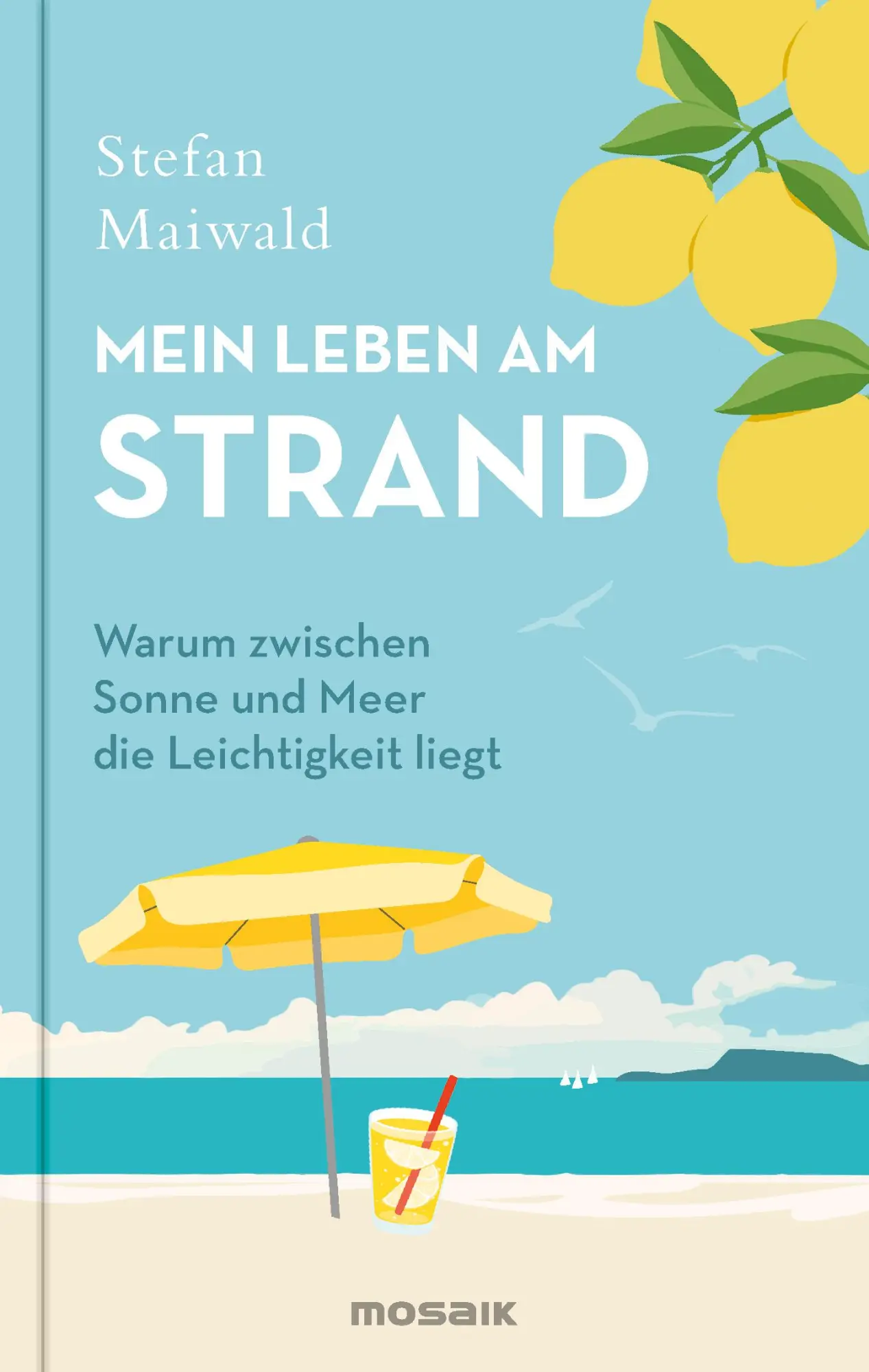 Cover: 9783442394418 | Mein Leben am Strand | Stefan Maiwald | Buch | 304 S. | Deutsch | 2025