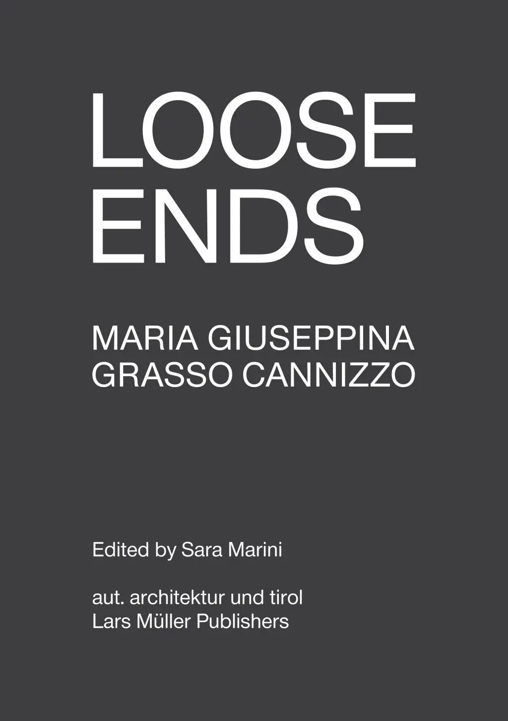 Cover: 9783037784518 | Loose Ends | Maria Giuseppina Grasso Cannizzo | Cannizzo | Loseblatt