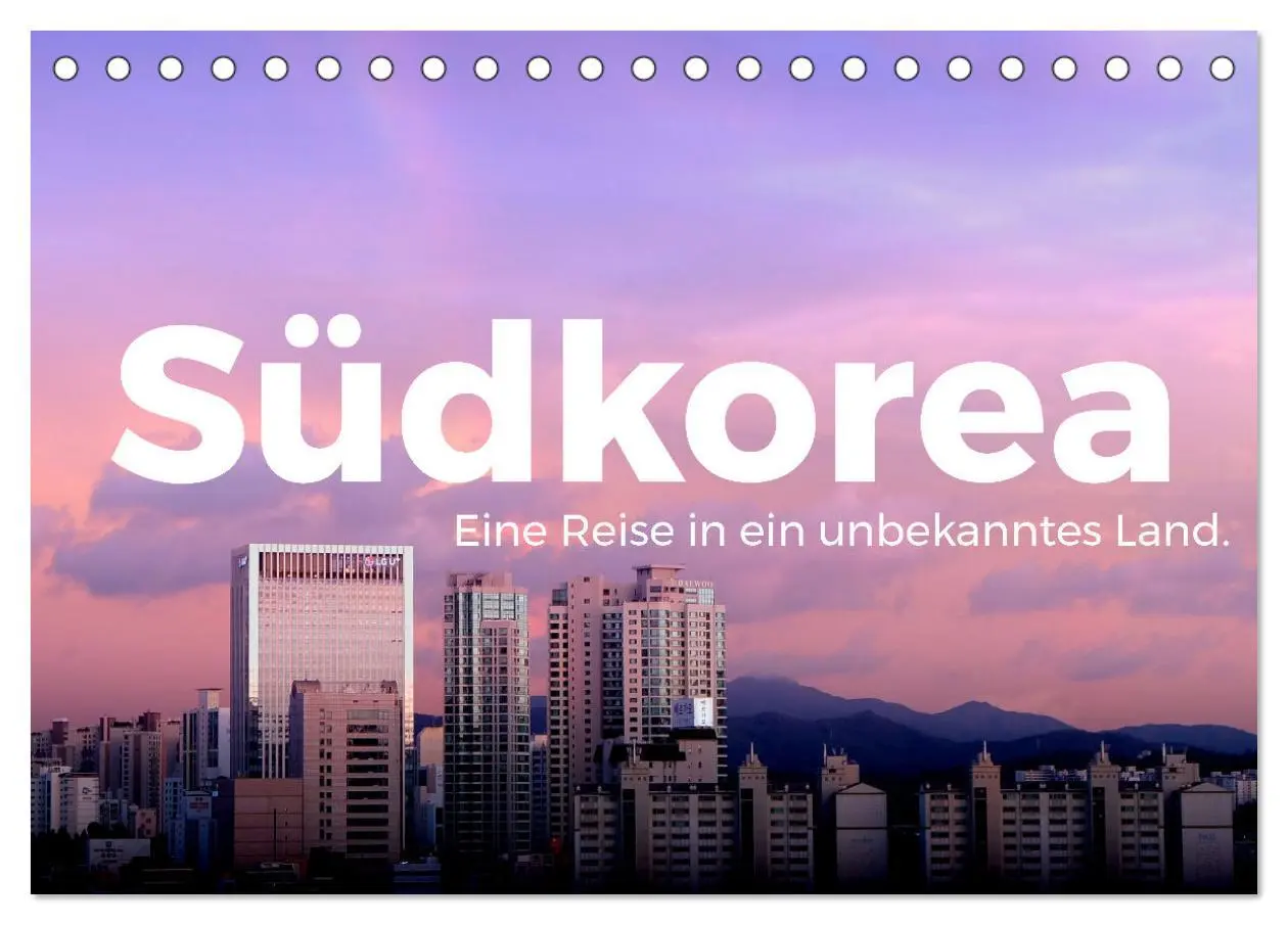 Cover: 9783457614518 | Südkorea - Eine Reise in ein unbekanntes Land. (Tischkalender 2026...