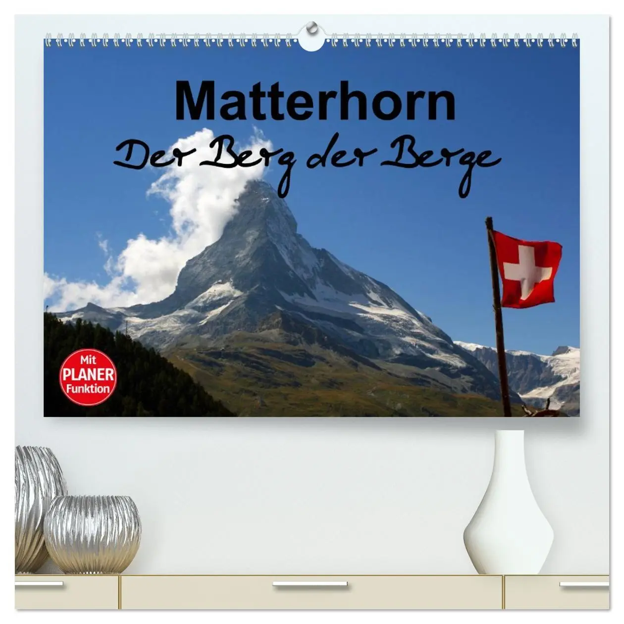 Cover: 9783516014518 | Matterhorn. Der Berg der Berge (hochwertiger Premium Wandkalender...