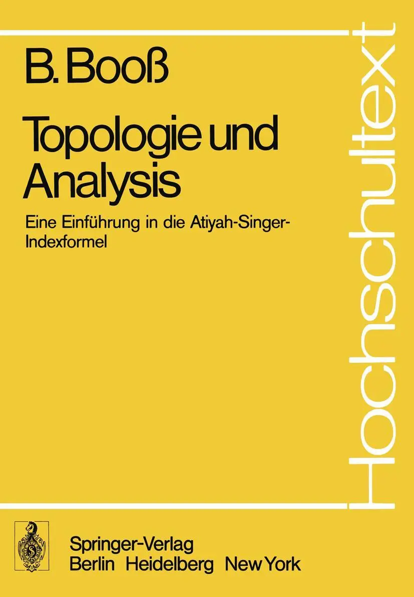 Cover: 9783540084518 | Topologie und Analysis | Einführung in die Atiyah-Singer-Indexformel Cover: 9783540084518 | Topologie und Analysis | Einführung in die Atiyah-Singer-Indexformel