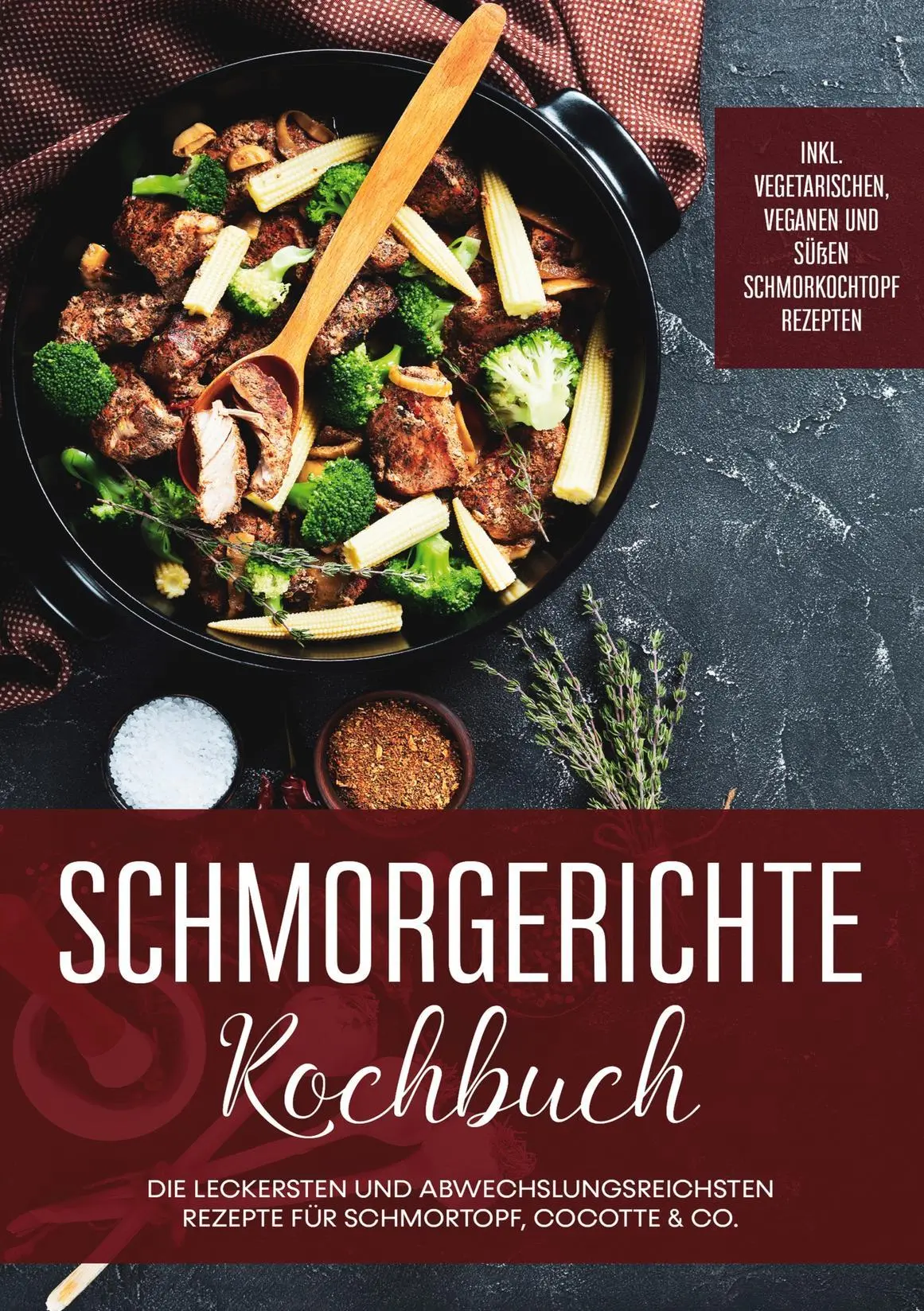 Cover: 9783755774518 | Schmorgerichte Kochbuch: Die leckersten und abwechslungsreichsten...