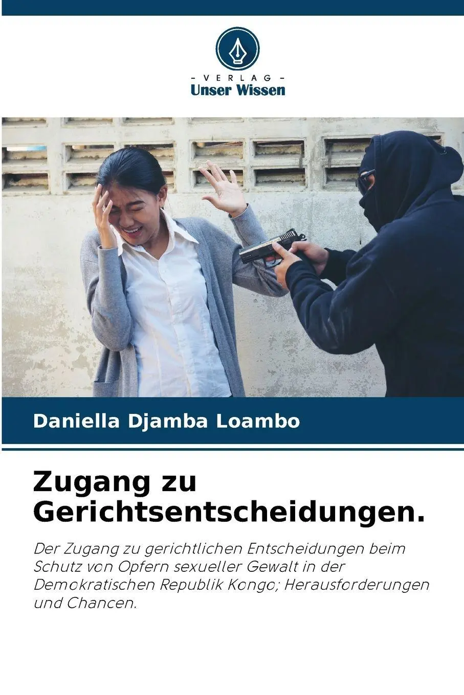 Cover: 9786209124518 | Zugang zu Gerichtsentscheidungen. | Daniella Djamba Loambo | Buch