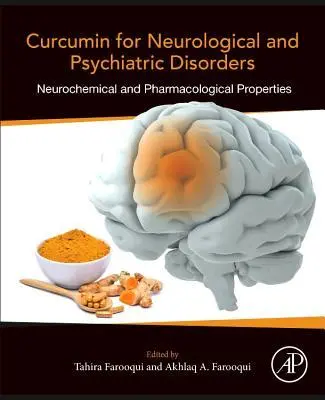 Cover: 9780128154618 | Curcumin for Neurological and Psychiatric Disorders | Farooqui (u. a.)