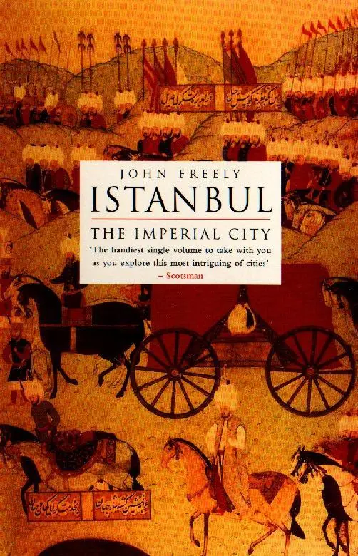 Cover: 9780140244618 | Istanbul: The Imperial City | John Freely | Taschenbuch | Englisch