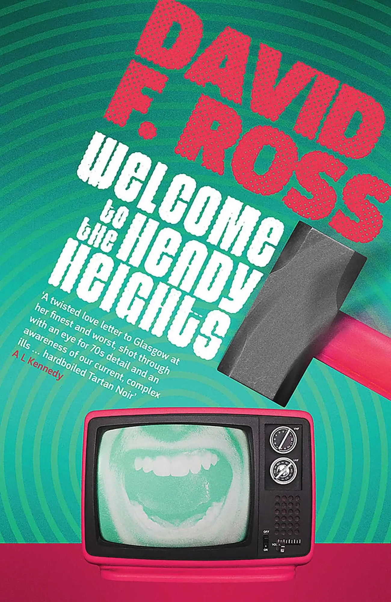 Cover: 9781912374618 | Welcome to the Heady Heights | David F. Ross | Taschenbuch | Englisch