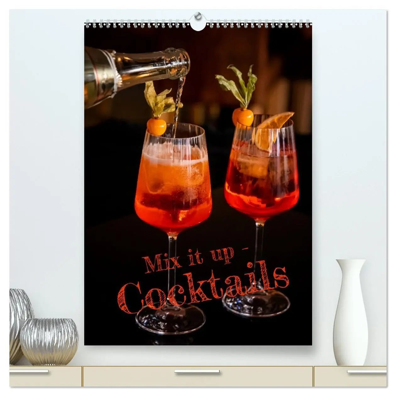 Cover: 9783516244618 | Mix it up - Cocktails (hochwertiger Premium Wandkalender 2026 DIN...