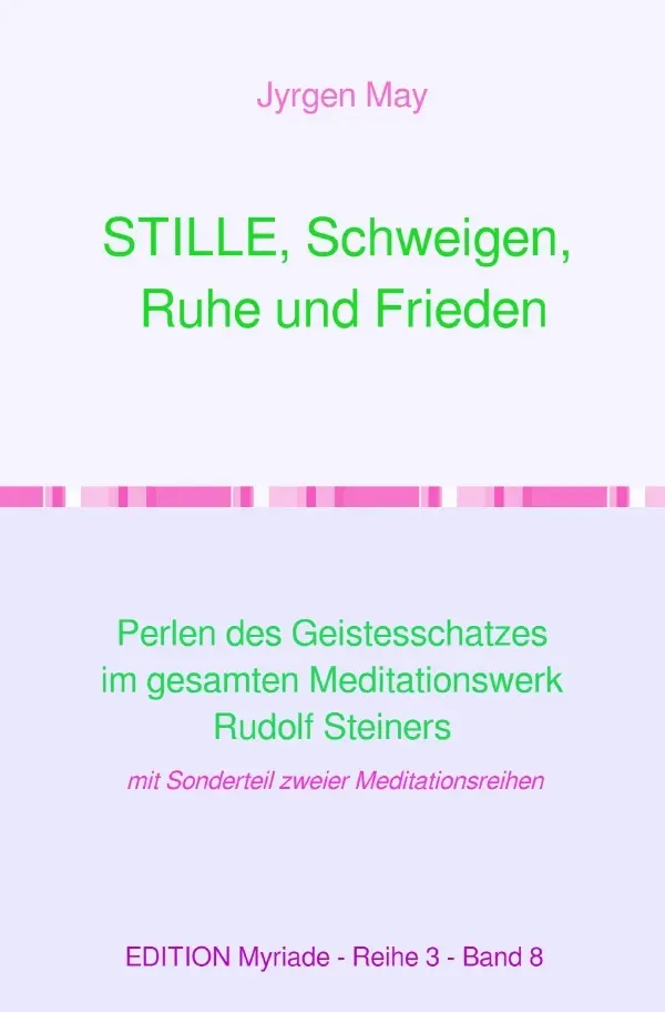 Cover: 9783818744618 | STILLE, Schweigen, Ruhe und Frieden | Perlen des Geistesschatzes. DE
