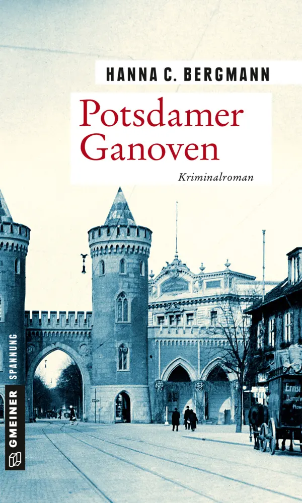 Cover: 9783839224618 | Potsdamer Ganoven | Kriminalroman | Hanna C. Bergmann | Taschenbuch