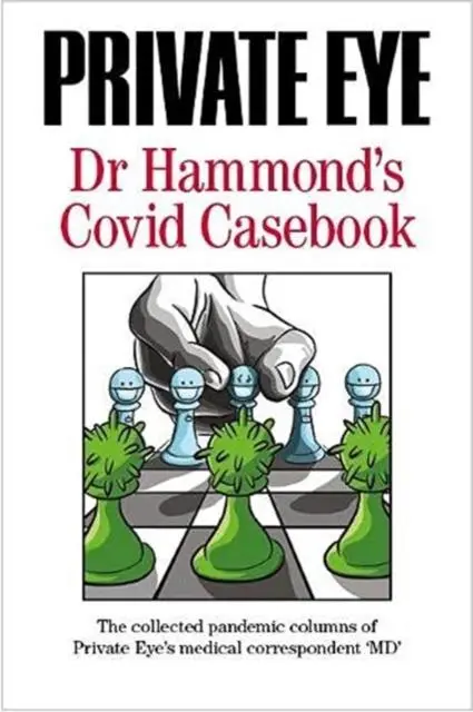 Cover: 9781901784718 | PRIVATE EYE Dr Hammond's Covid Casebook | Phil Hammond | Taschenbuch