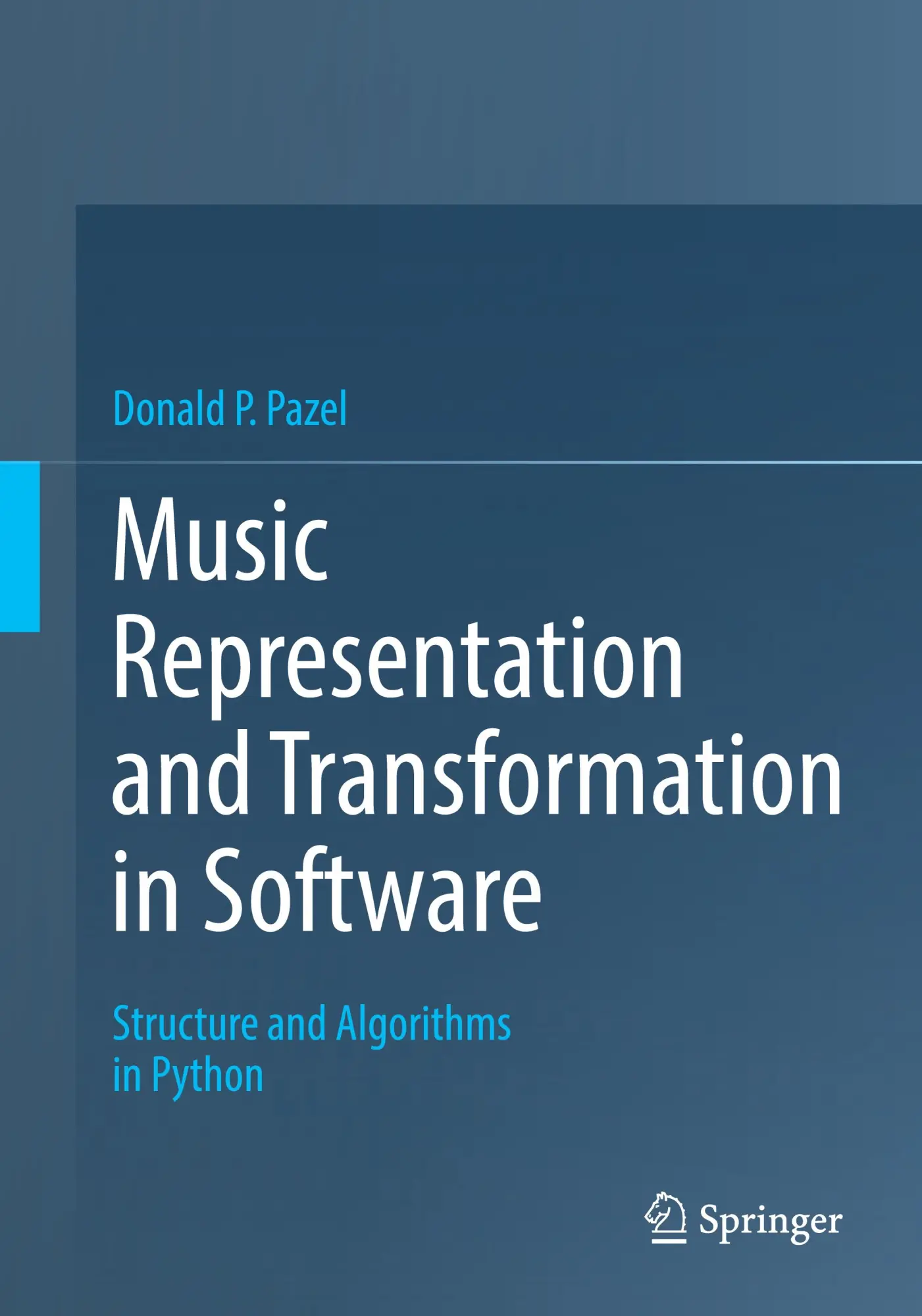 Cover: 9783030974718 | Music Representation and Transformation in Software | Donald P. Pazel