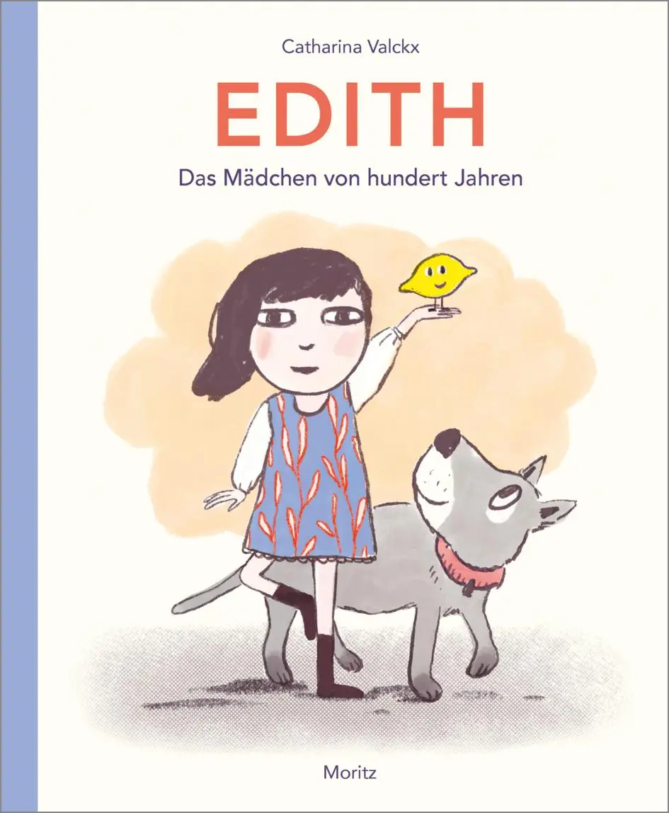 Cover: 9783895654718 | Edith | Das Mädchen von hundert Jahren | Catharina Valckx | Buch