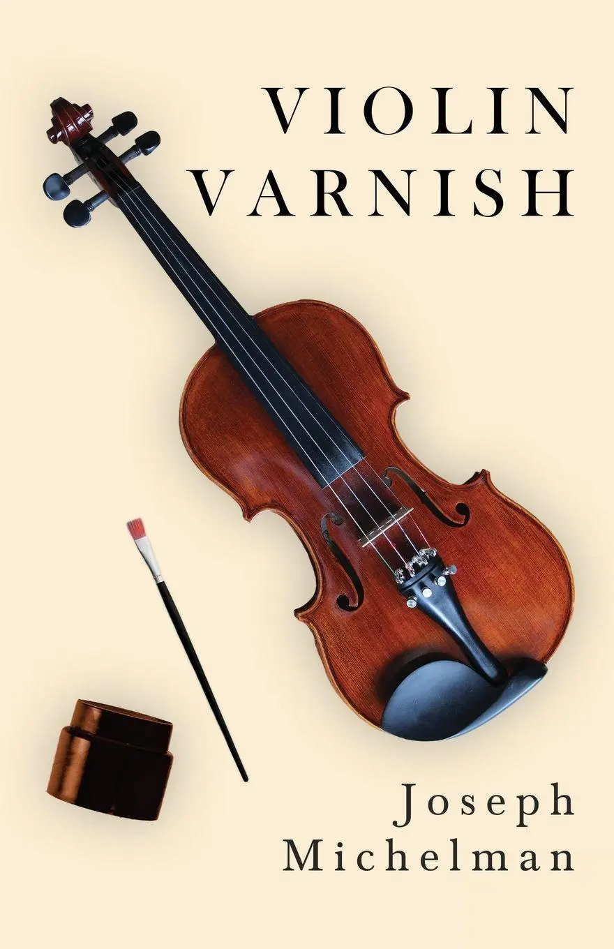 Cover: 9781406774818 | Violin Varnish | Joseph Michelman | Taschenbuch | Englisch | 2007