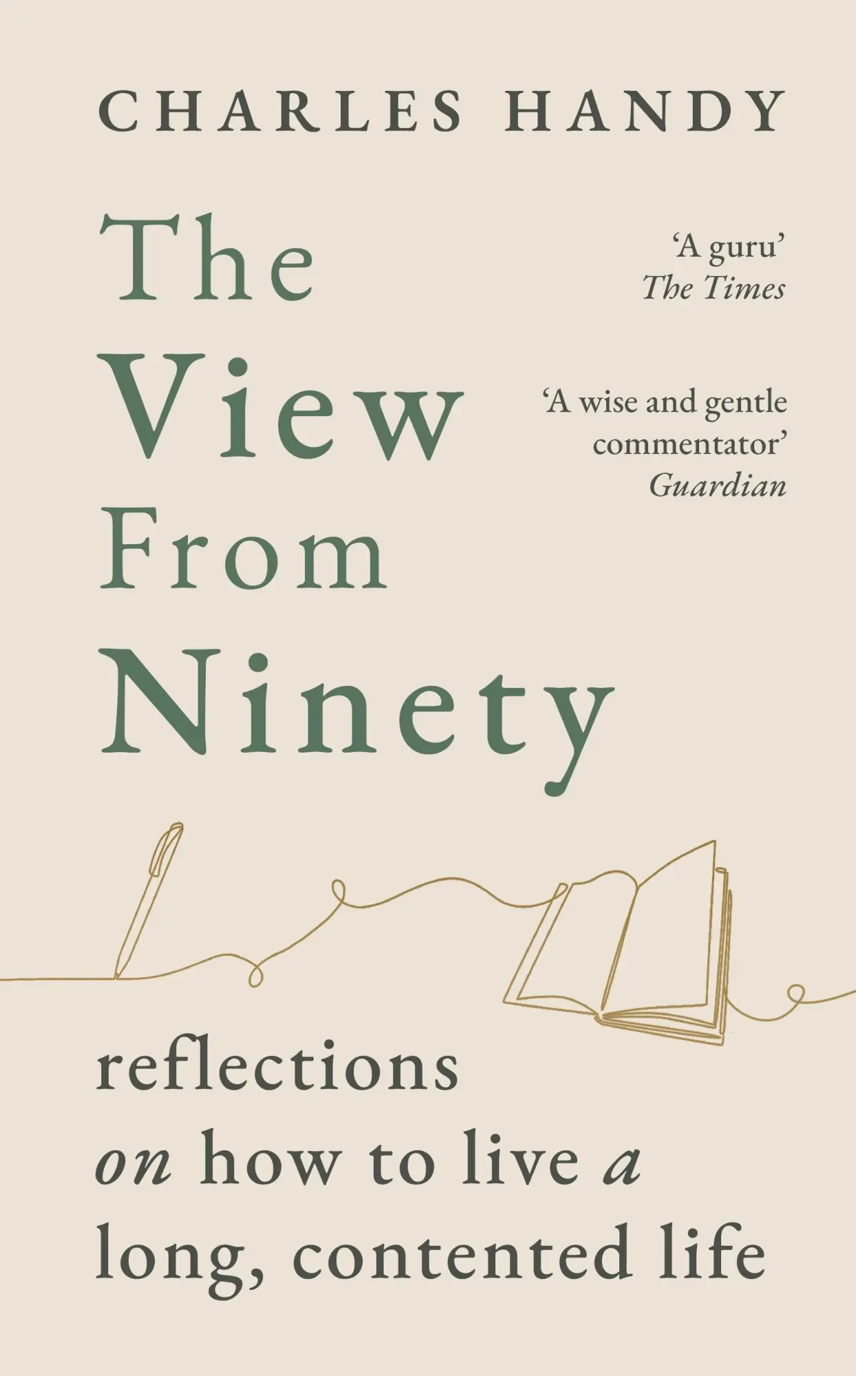 Cover: 9781529154818 | The View from Ninety | Charles Handy | Taschenbuch | Englisch | 2025