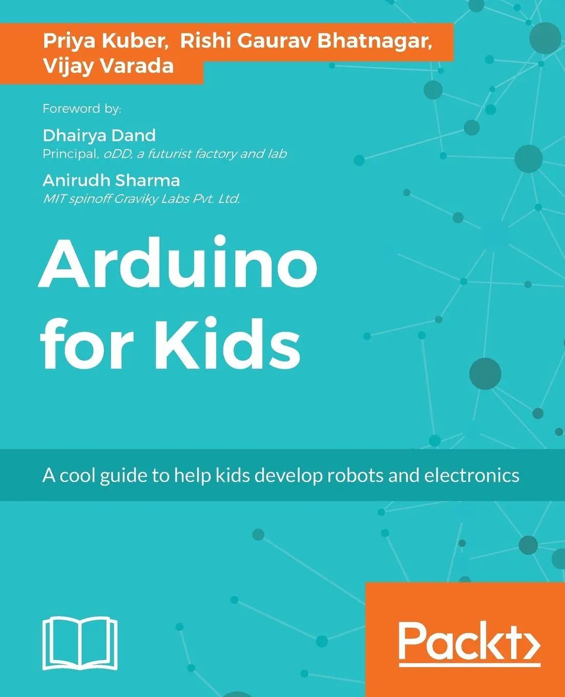 Cover: 9781785884818 | Arduino for Kids | Priya Kuber (u. a.) | Taschenbuch | Englisch | 2017